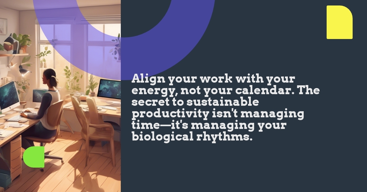 Energy-based productivity approach showing task batching based on ultradian rhythms rather than traditional time blocking