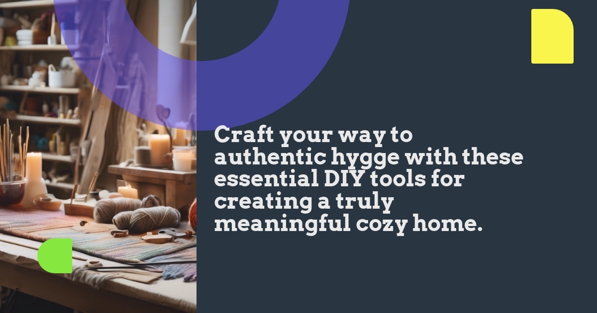 DIY hygge crafting tools including yarn, candle making supplies, and woodworking implements arranged on a rustic wooden table