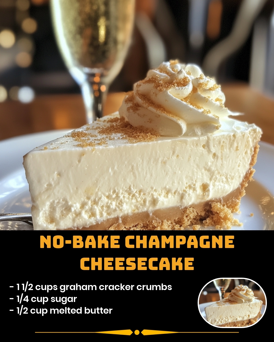 No-Bake Champagne Cheesecake