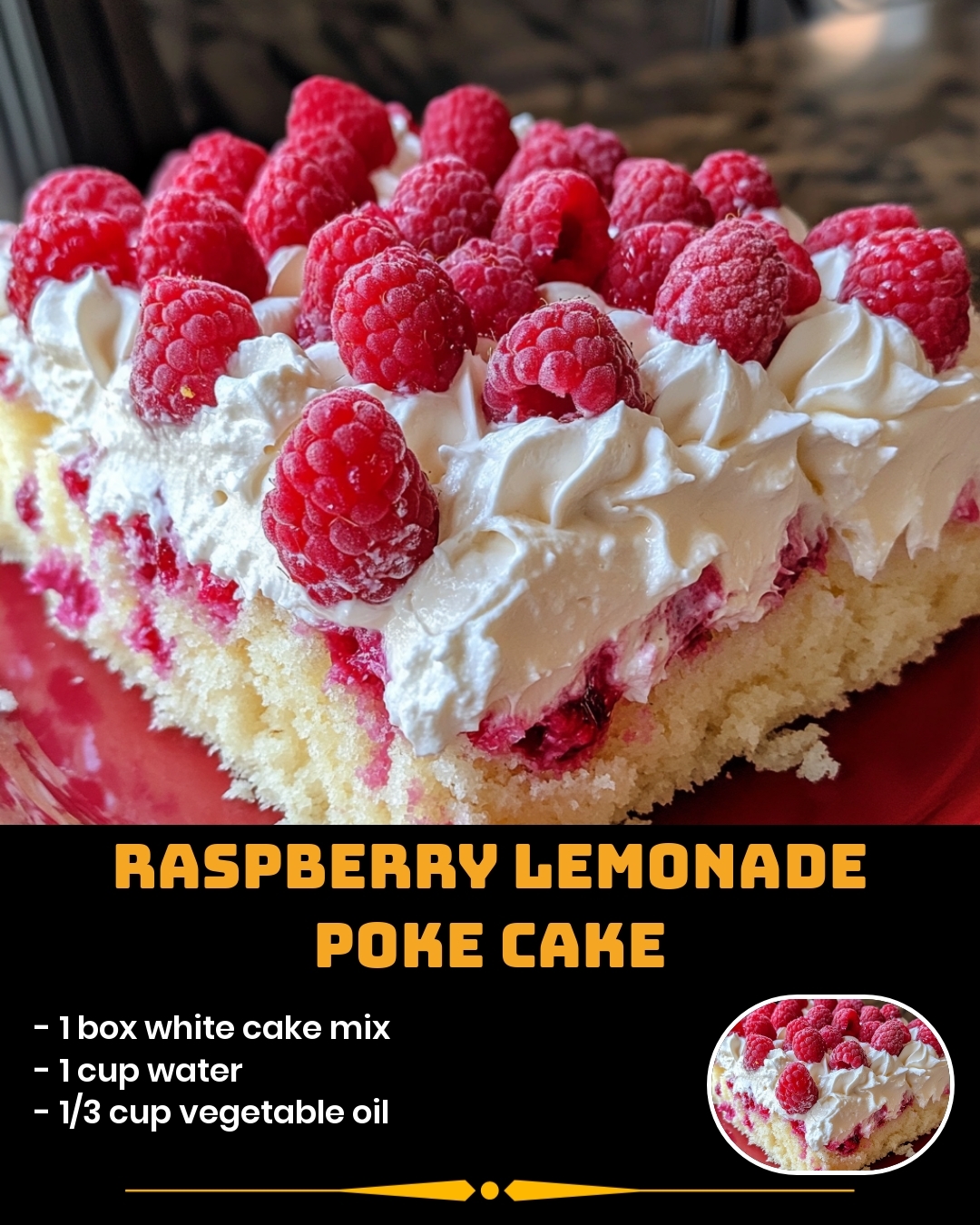 Raspberry Lemonade Poke Cake