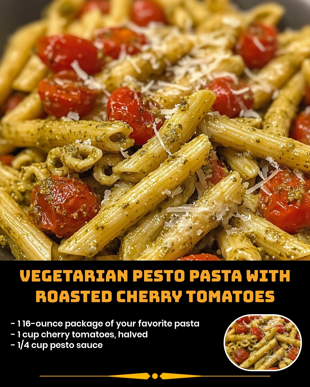 Vegetarian Pesto Pasta with Roasted Cherry Tomatoes