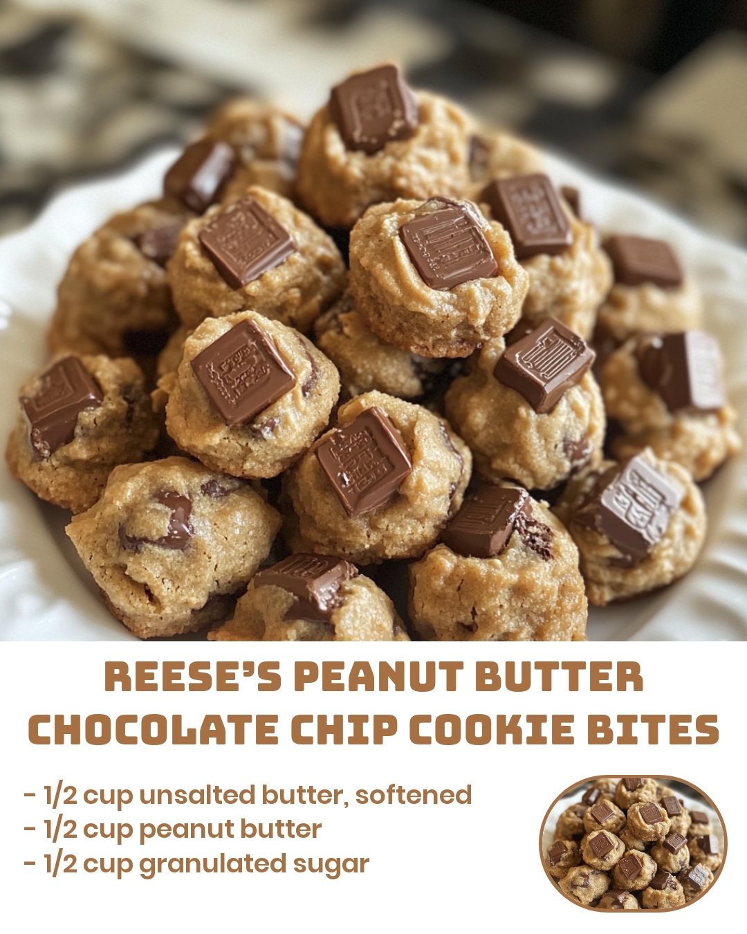 Reese’s Peanut Butter Chocolate Chip Cookie Bites