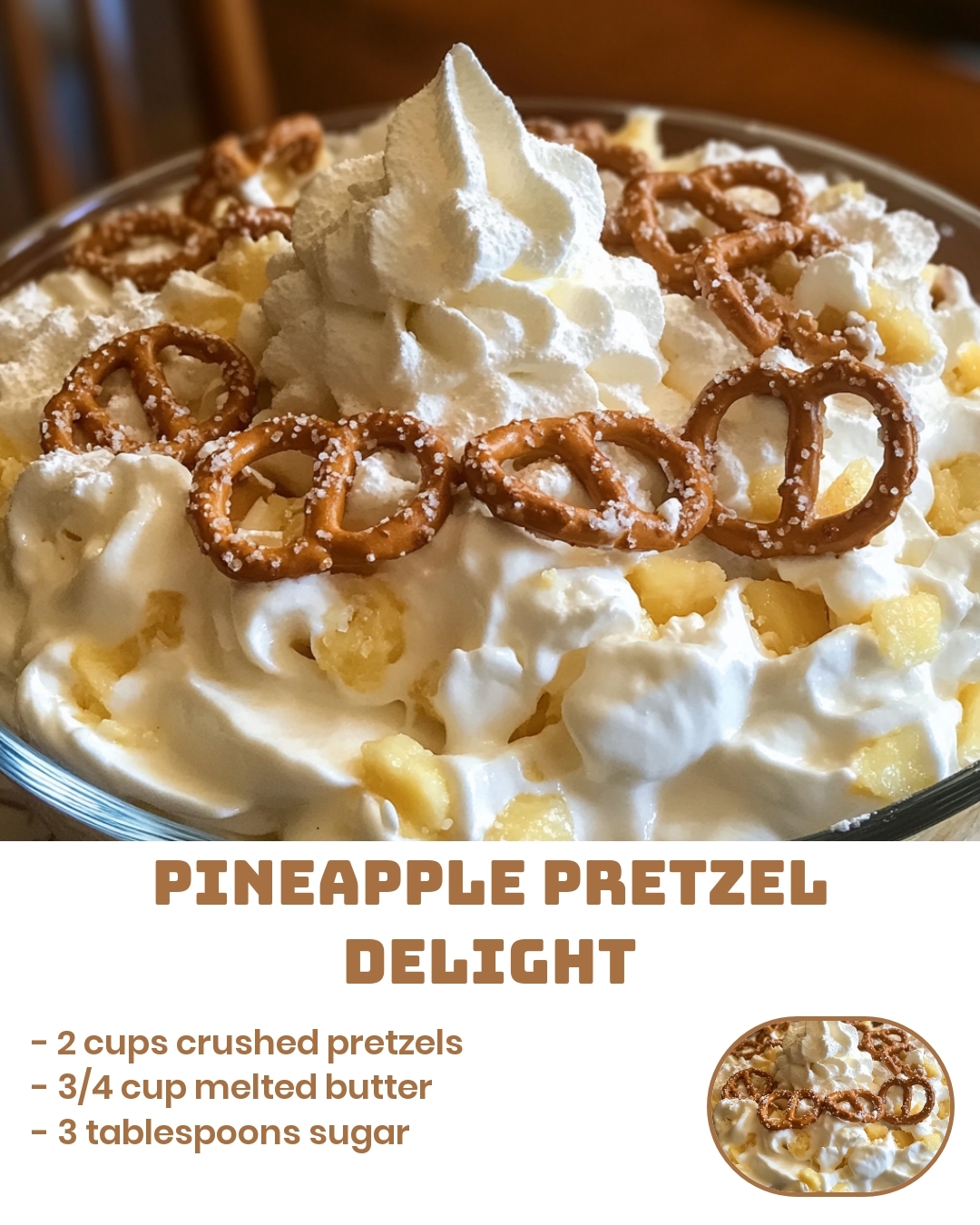 Pineapple Pretzel Delight