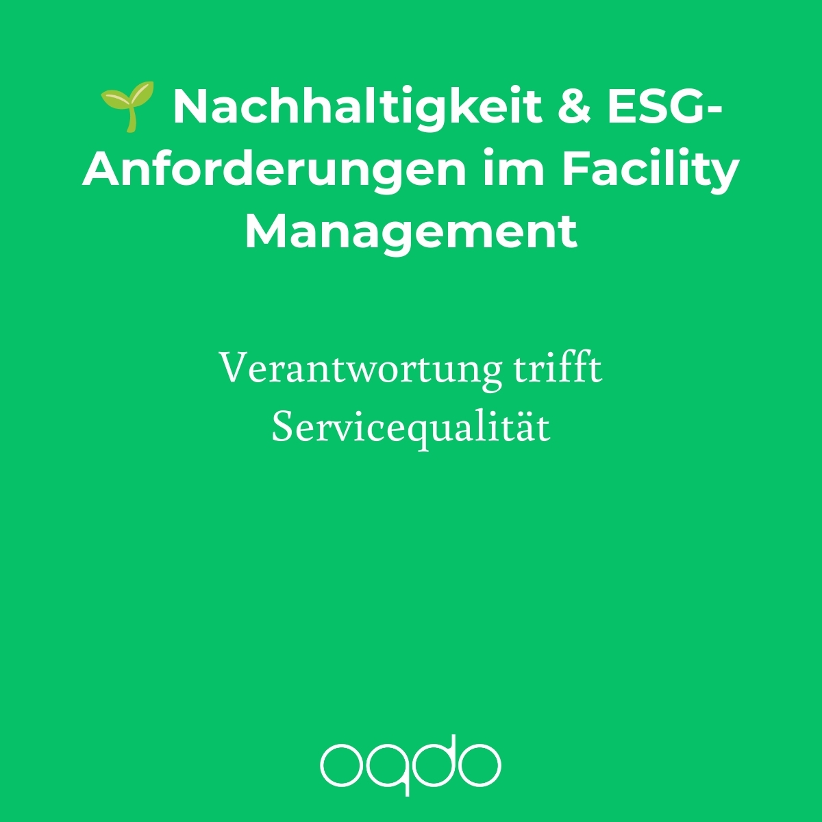 Thumbnail for: Nachhaltigkeit & ESG-Anforderungen im Facility Management: Verantwortung trifft Servicequalität