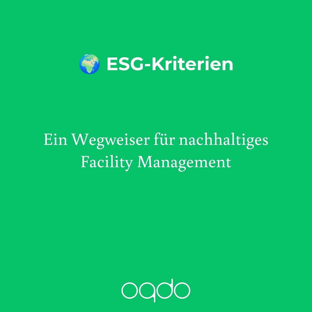 Thumbnail for: 🌍 ESG-Kriterien: Ein Wegweiser für nachhaltiges Facility Management