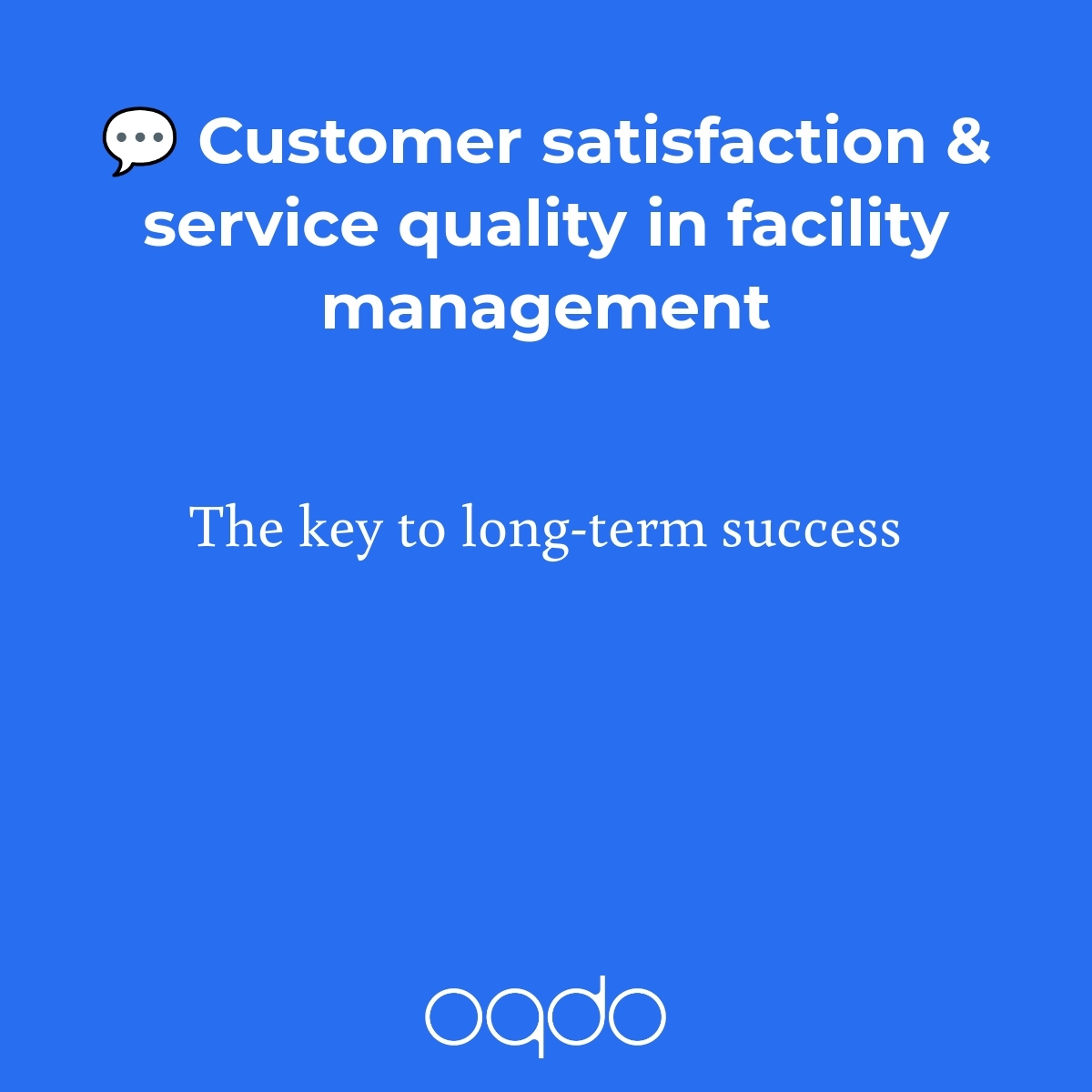 Thumbnail for: Customer Satisfaction & Service Quality in Facility Management: The Key to Long-Term Success