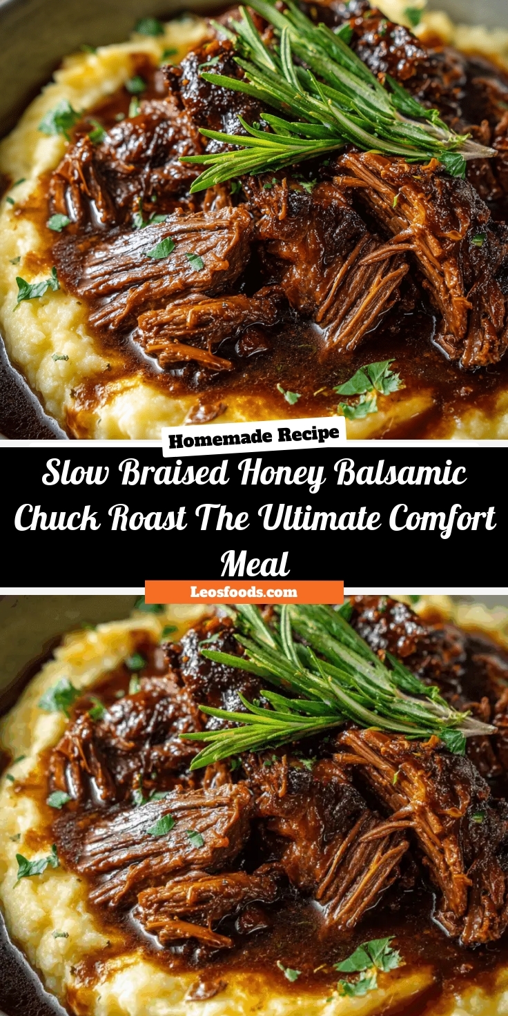 Slow-Braised Honey Balsamic Chuck Roast: The Ultimate Comfort Meal