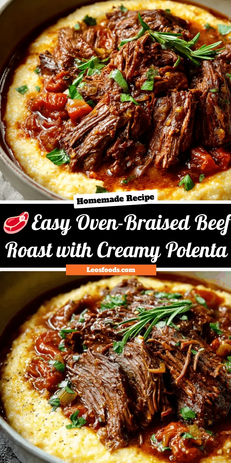 🥩 Easy Oven-Braised Beef Roast with Creamy Polenta