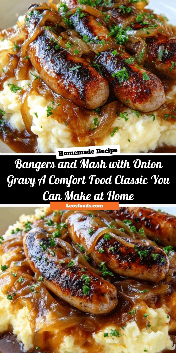 Bangers and Mash with Onion Gravy: A Comfort Food Classic You Can Make at Home