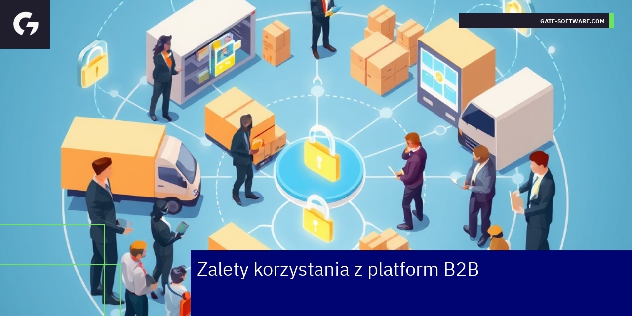 Korzyści i funkcje platform B2B w biznesie Grafika ilustrująca zalety platform B2B