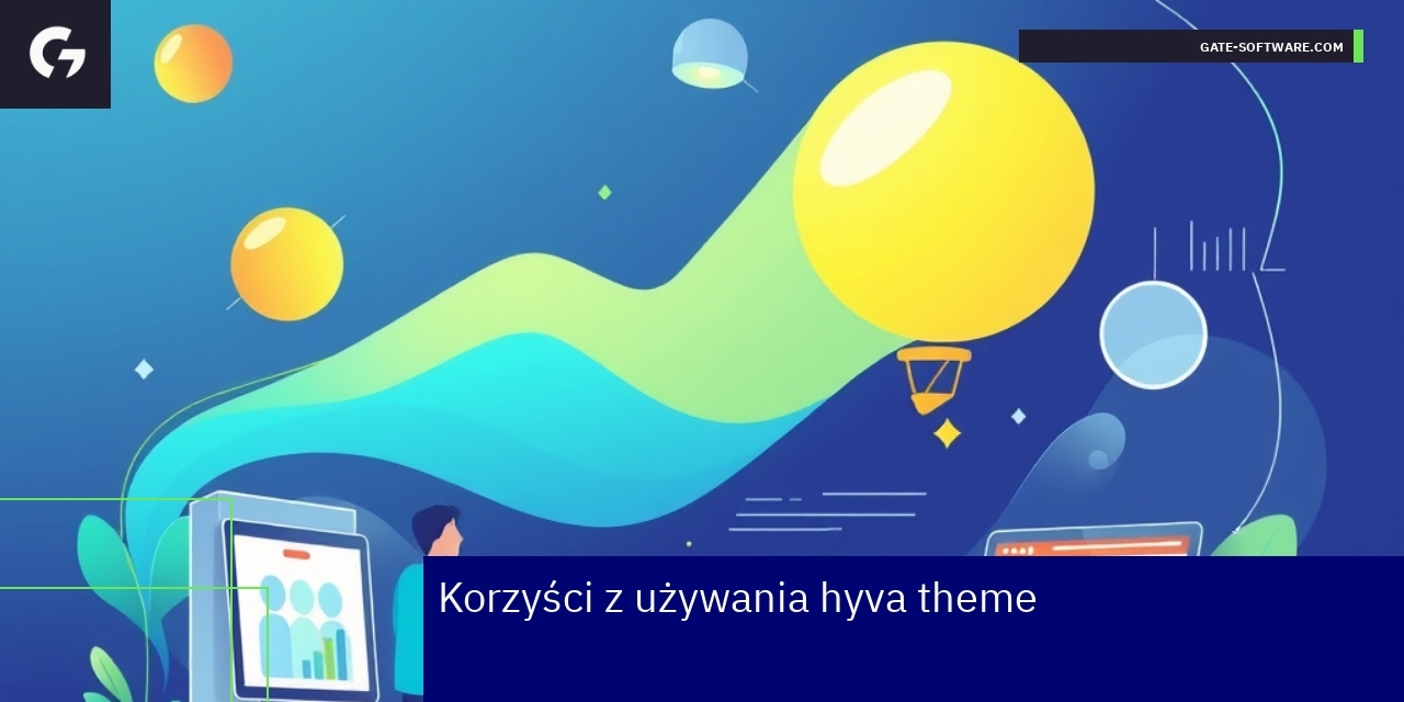 Korzyści z używania hyva theme Grafika przedstawiająca hyva theme