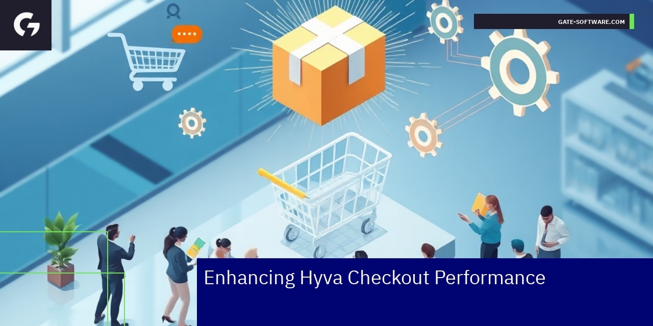 Enhancing Hyva Checkout Performance Hyva checkout process optimization and testing