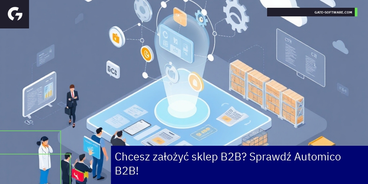 Integracja systemów ERP CRM i zarządzanie sklepem B2B
