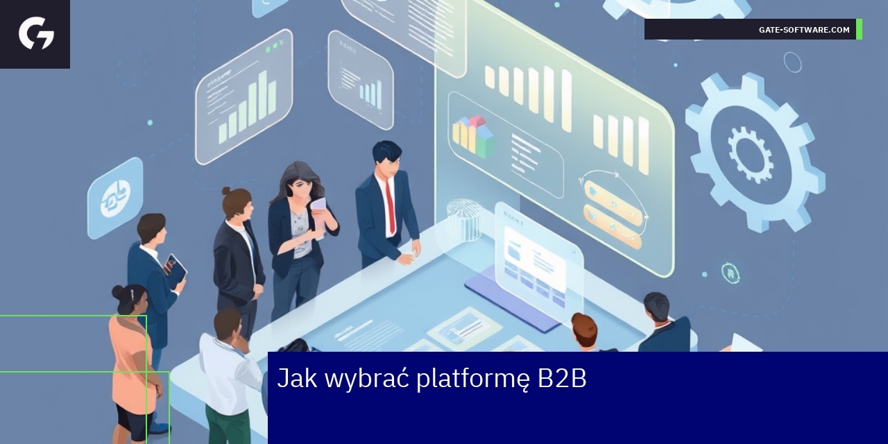 Jak wybrać platformę B2B: analiza i koszty Schemat procesu wyboru platformy B2B w biznesie