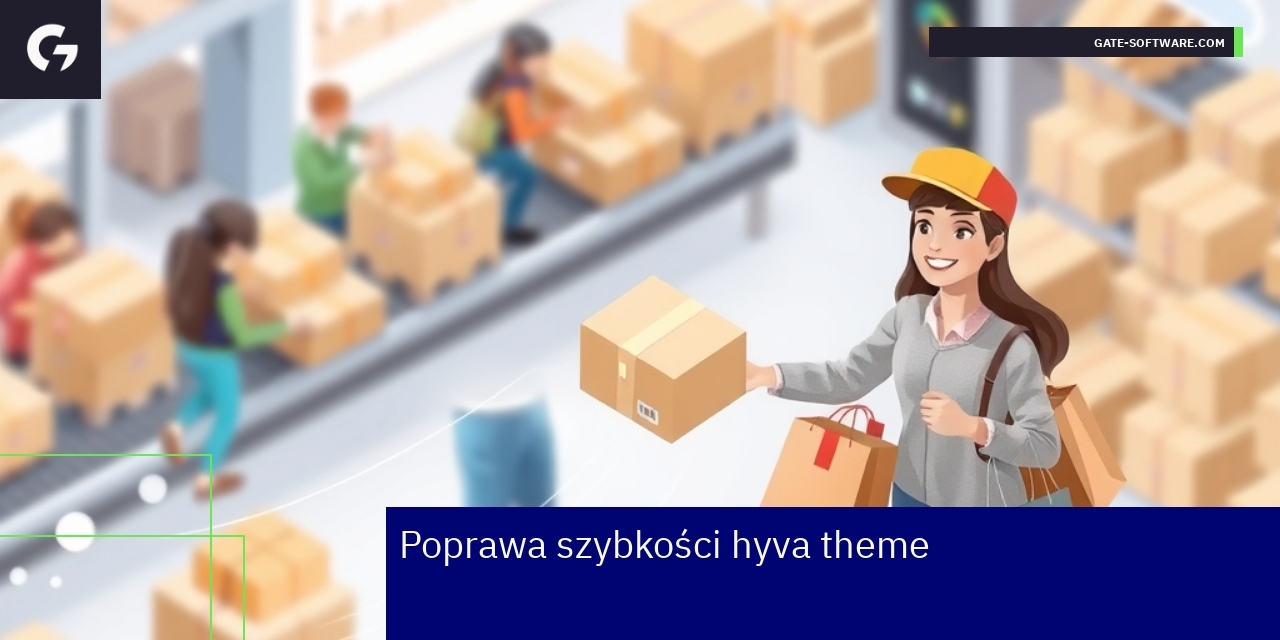 Schemat optymalizacji hyva theme i strategii cache