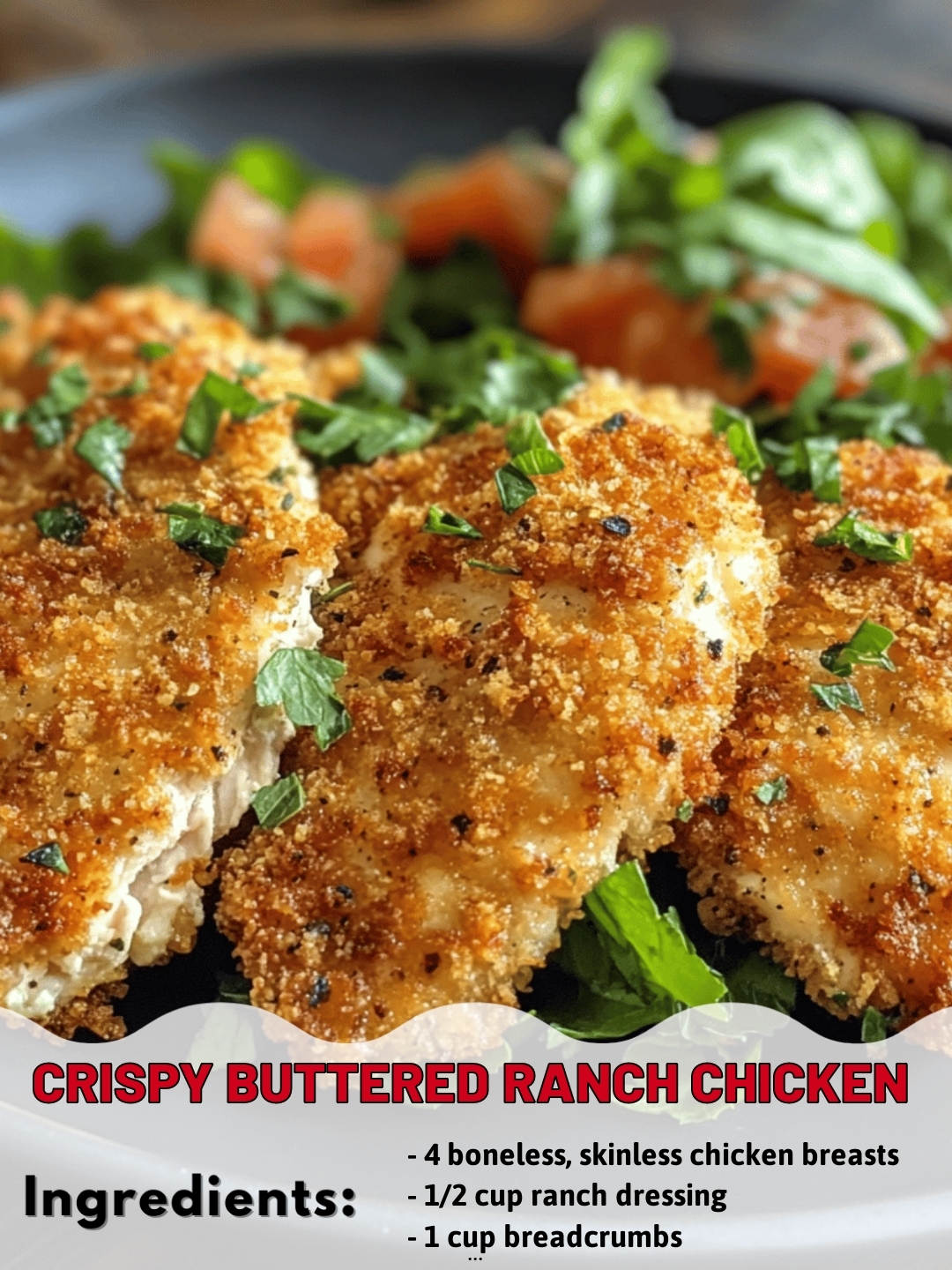Crispy Buttered Ranch Chicken