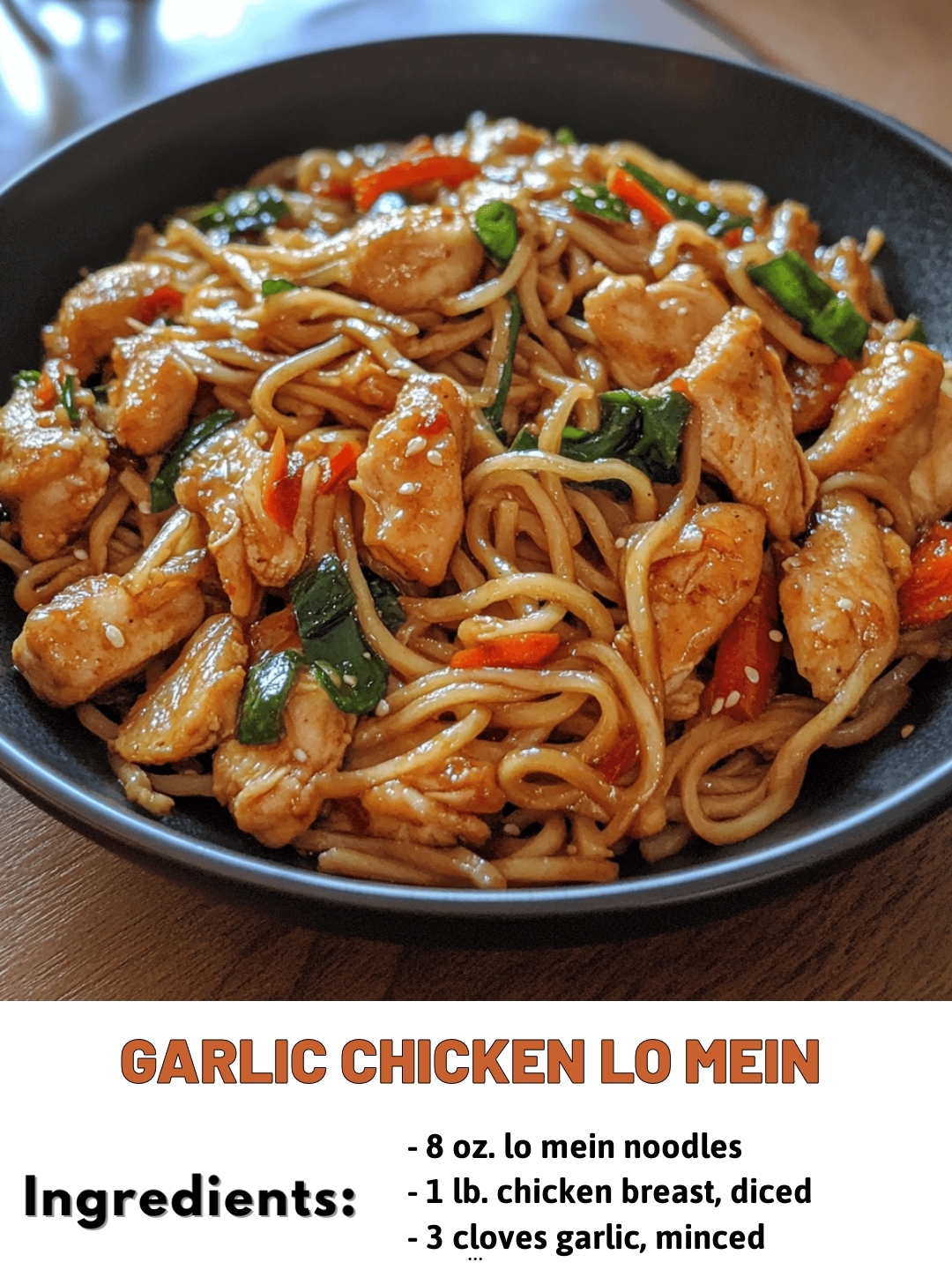 Garlic Chicken Lo Mein