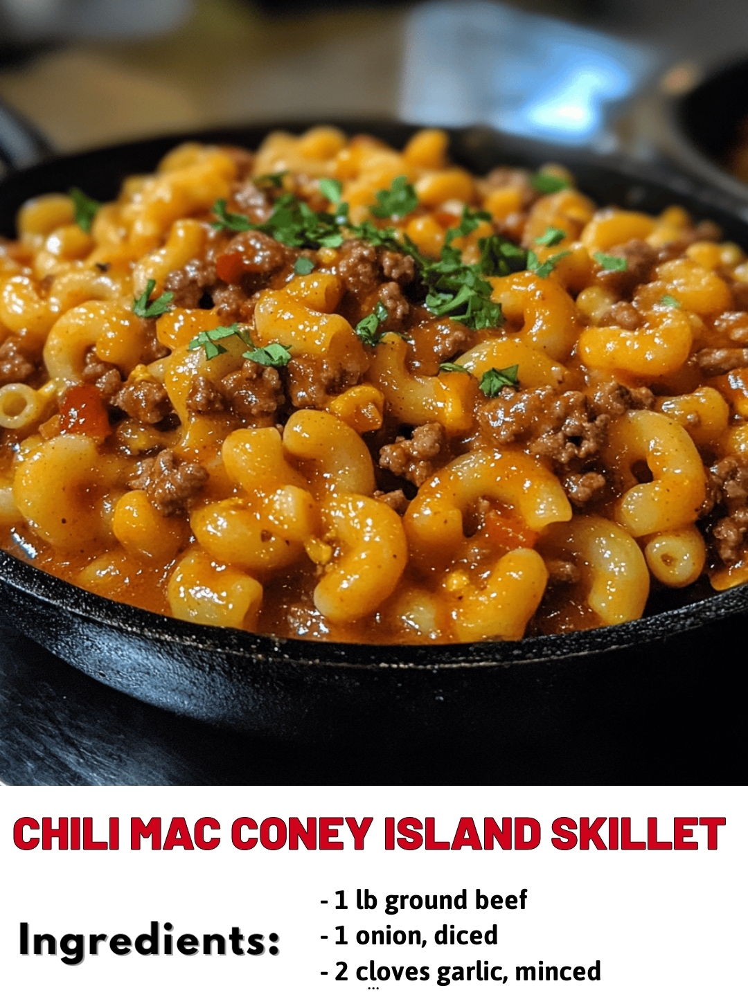 Chili Mac Coney Island Skillet