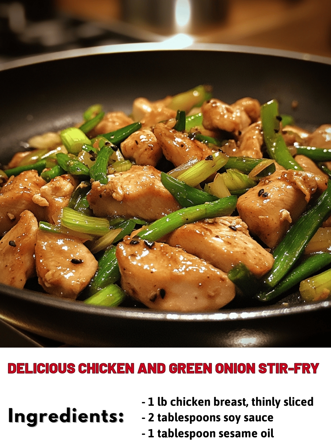 Delicious Chicken and Green Onion Stir-fry
