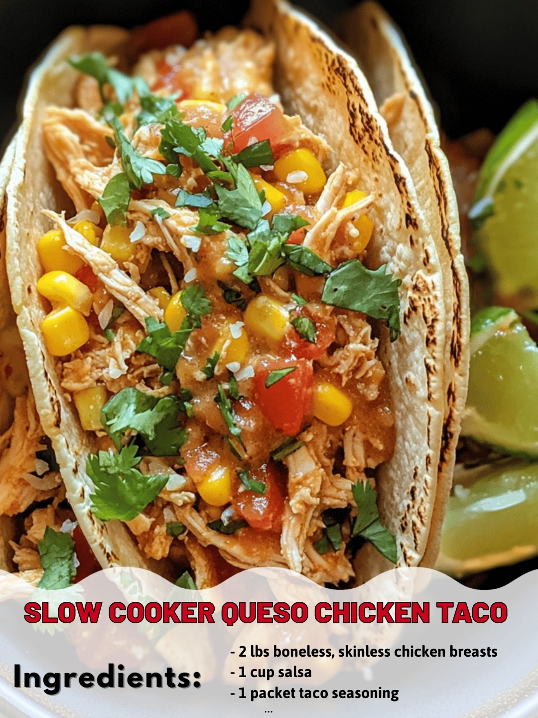 Slow Cooker Queso Chicken Taco