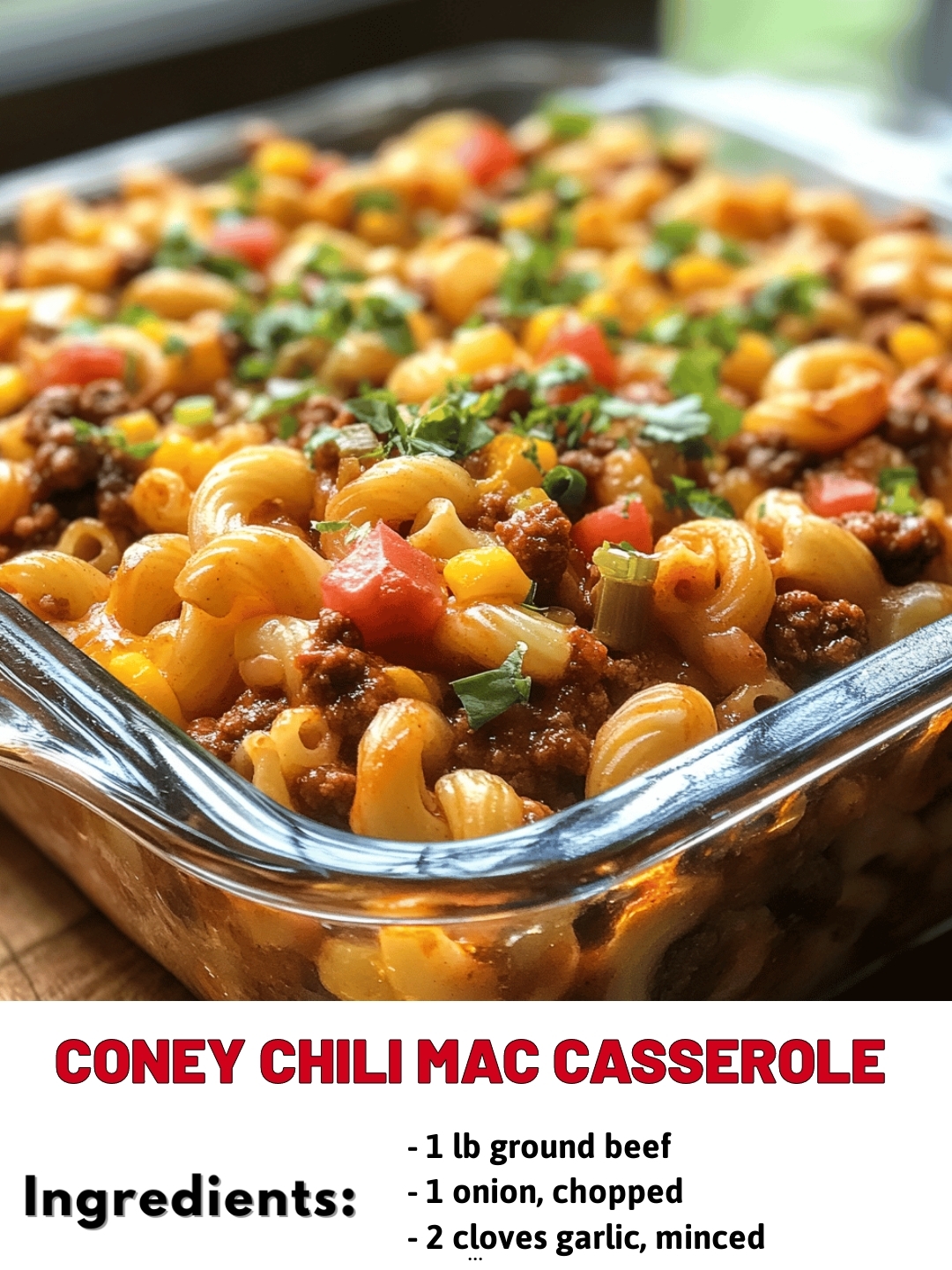 Coney Chili Mac Casserole 
