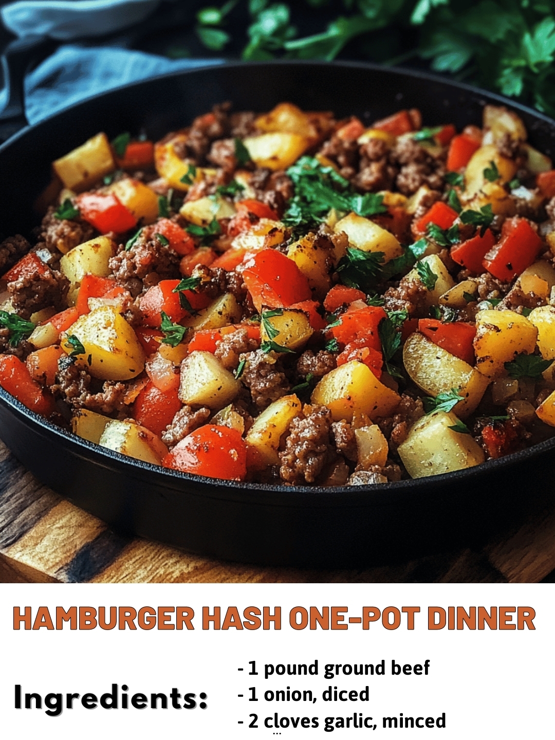 Hamburger Hash One-Pot Dinner