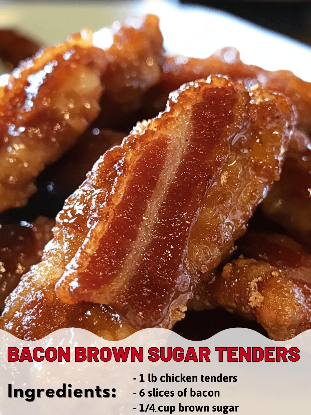 Bacon Brown Sugar Tenders