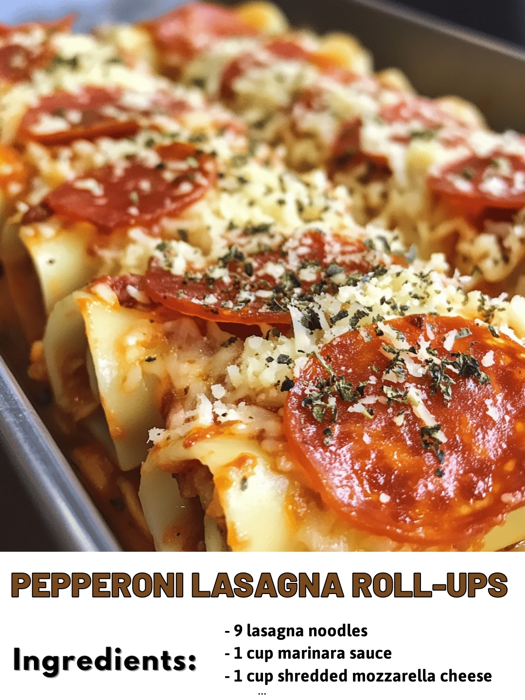 Pepperoni Lasagna Roll-Ups