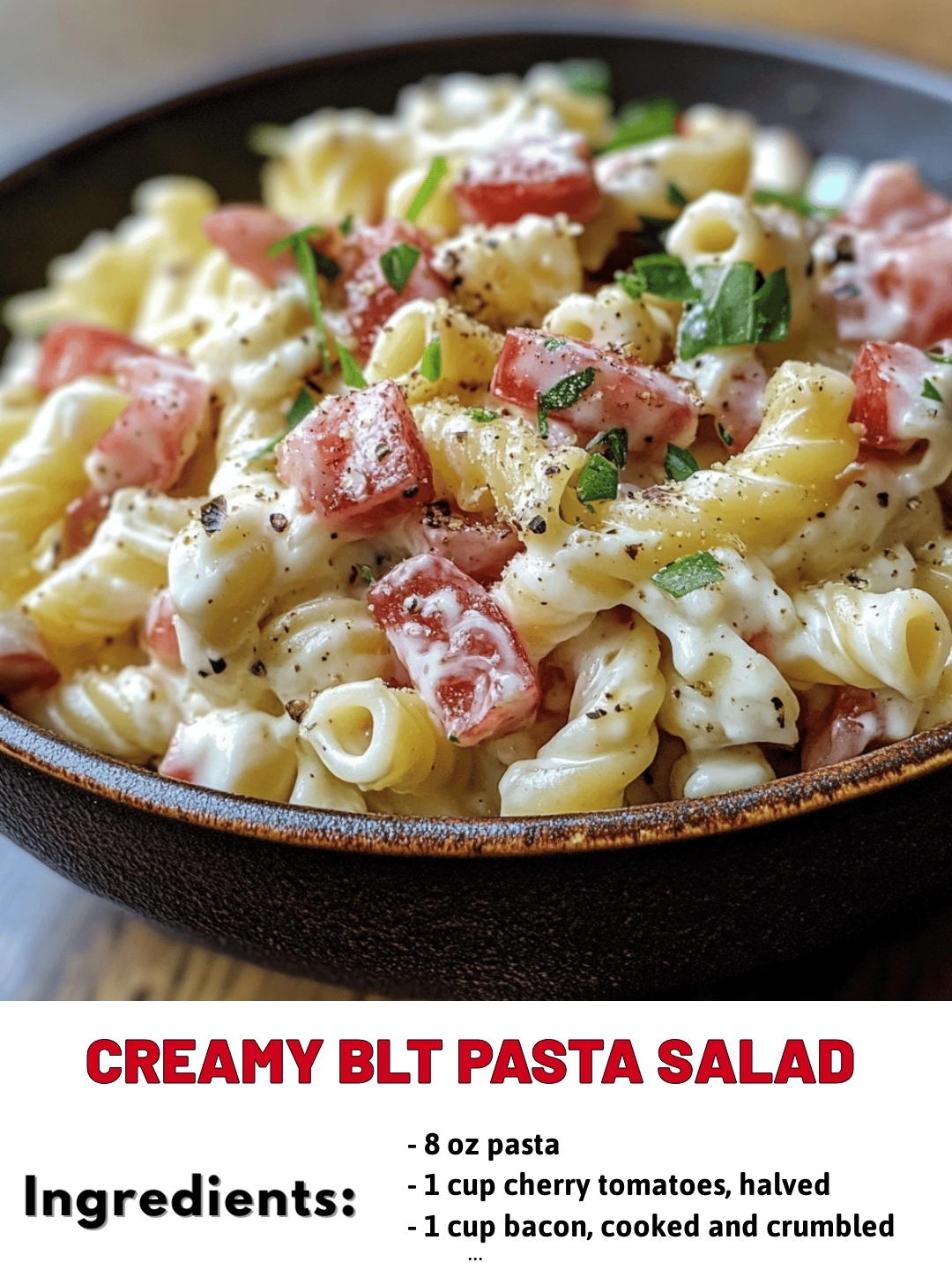 Creamy BLT Pasta Salad