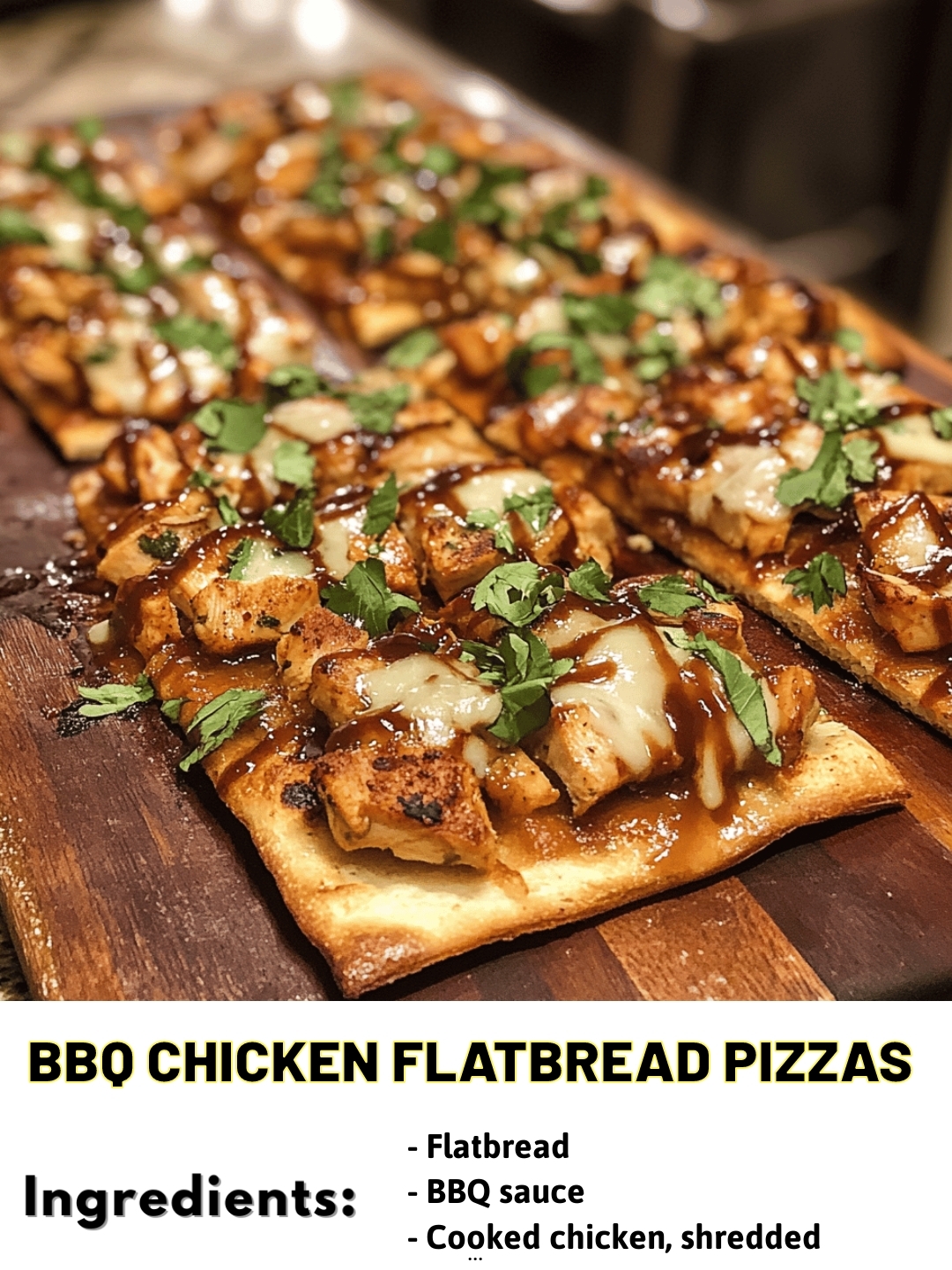 BBQ Chicken Flatbread Pizzas