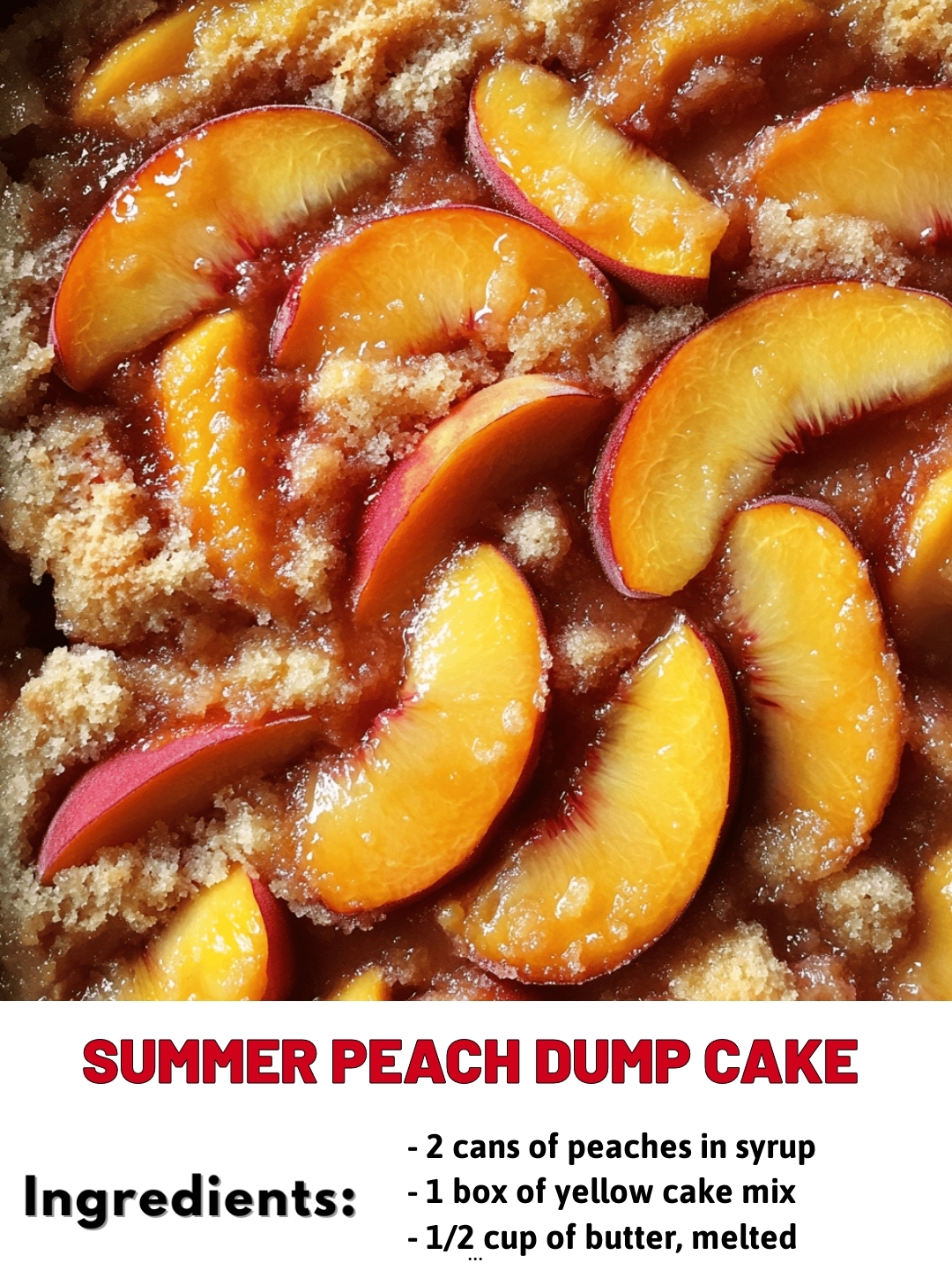 Summer Peach Dump Cake