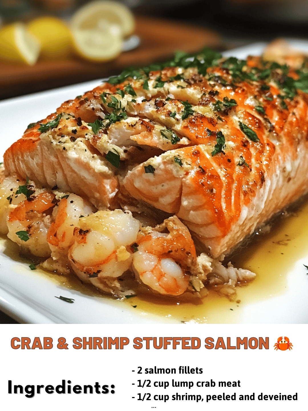 Crab & Shrimp Stuffed Salmon 🦀