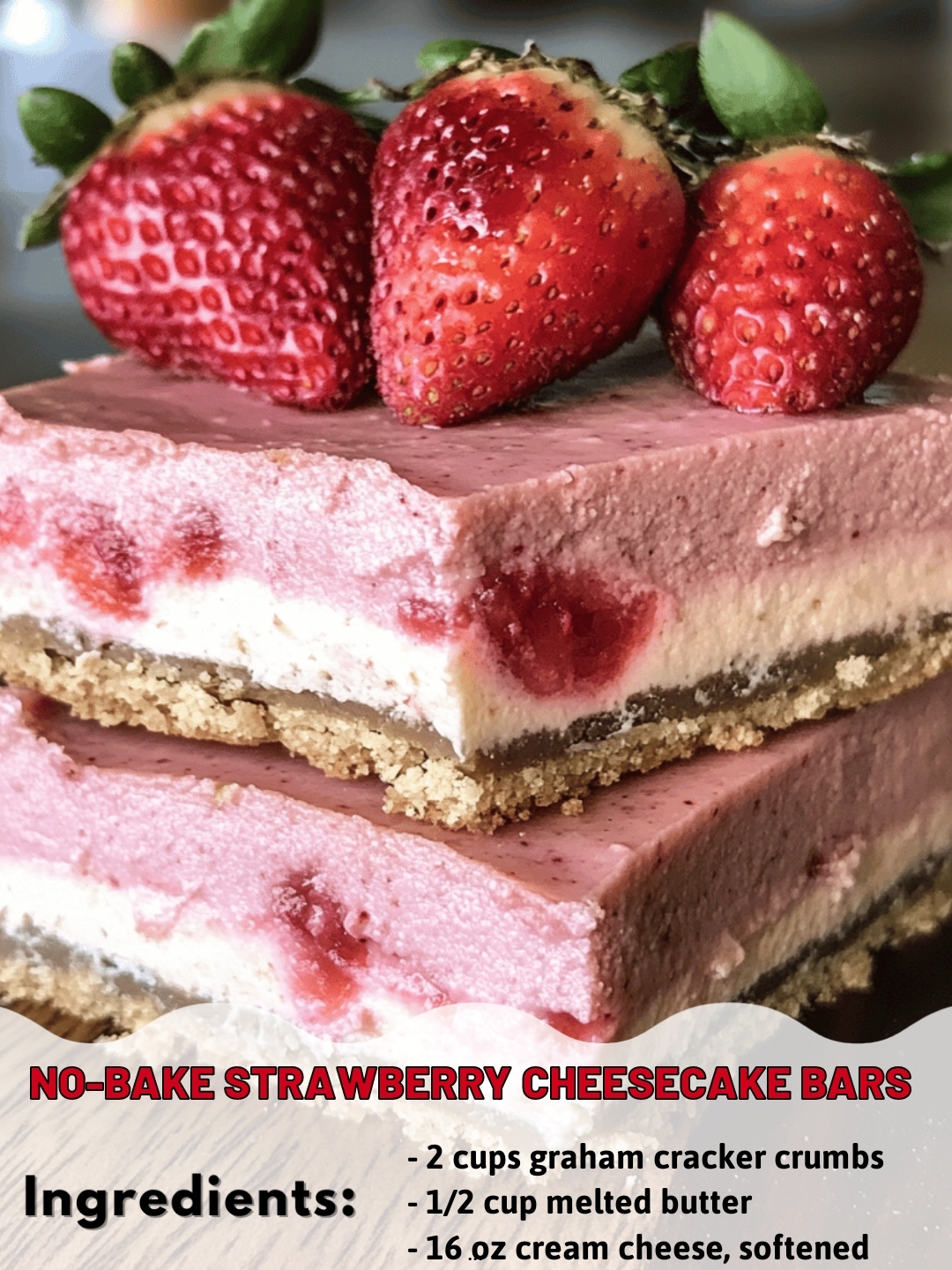 No-Bake Strawberry Cheesecake Bars