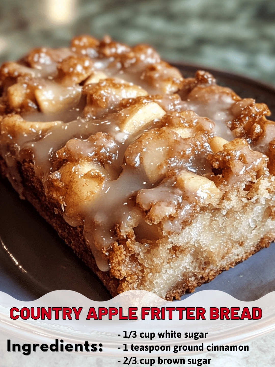COUNTRY APPLE FRITTER BREAD
