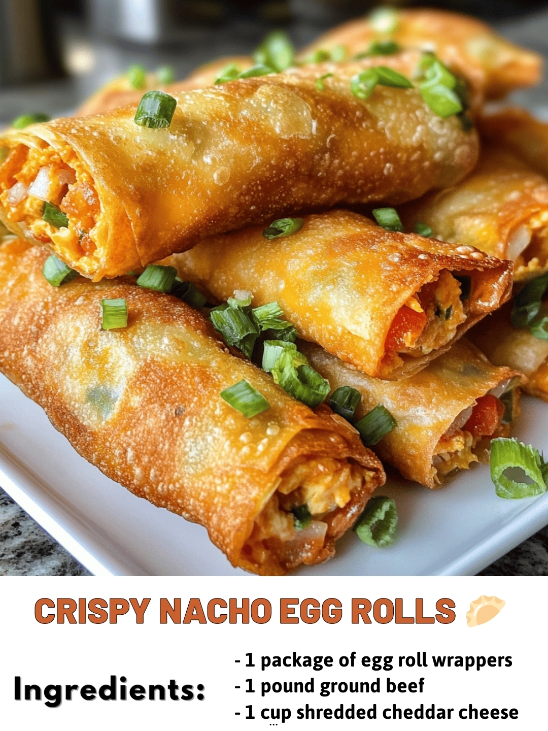Crispy Nacho Egg Rolls 🥟