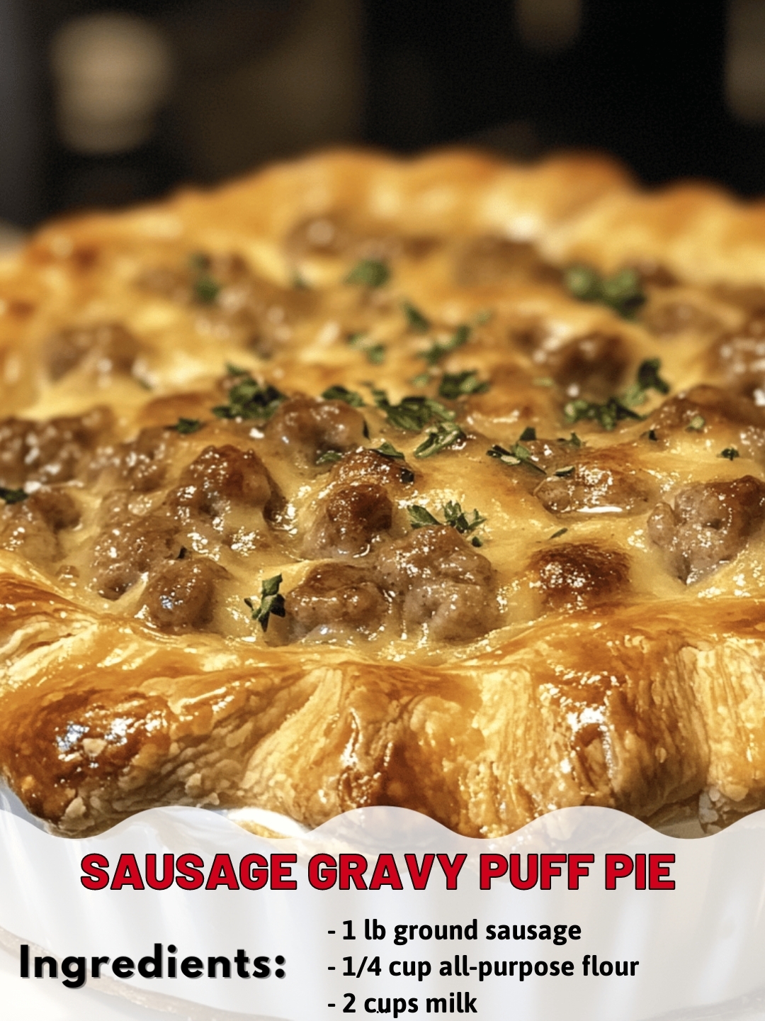Sausage Gravy Puff Pie