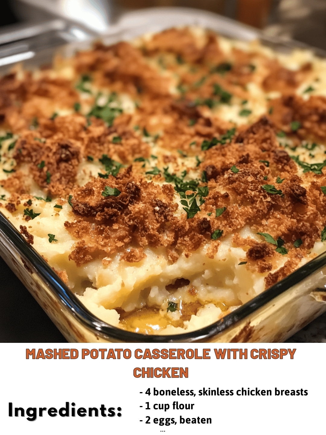 Mashed Potato Casserole with Crispy Chicken