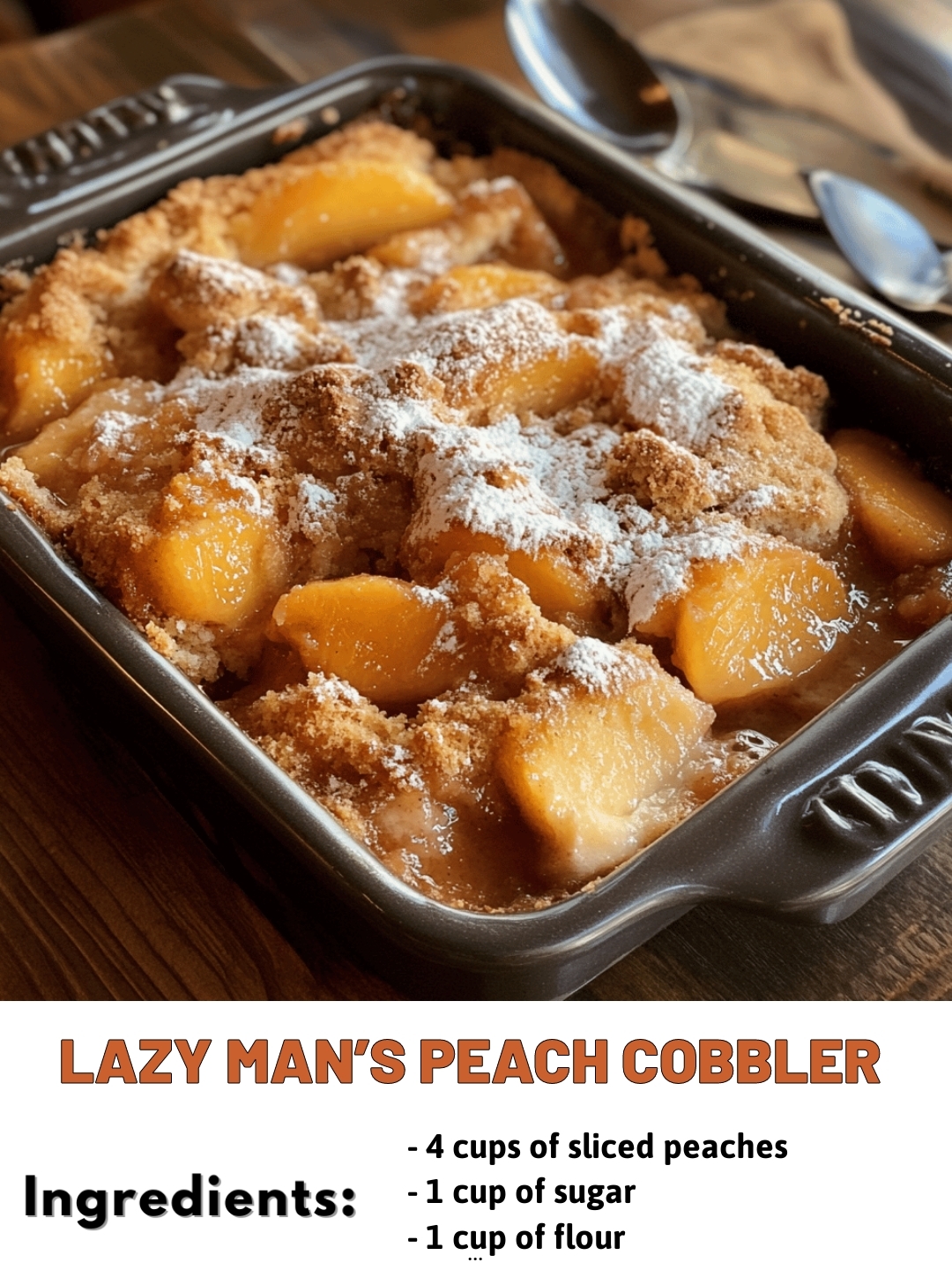 Lazy Man’s Peach Cobbler