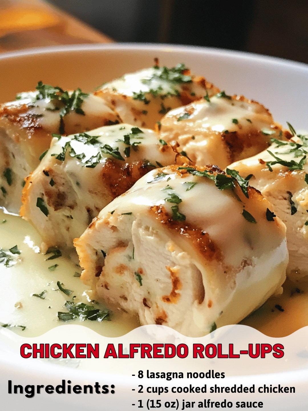 Chicken Alfredo Roll-Ups