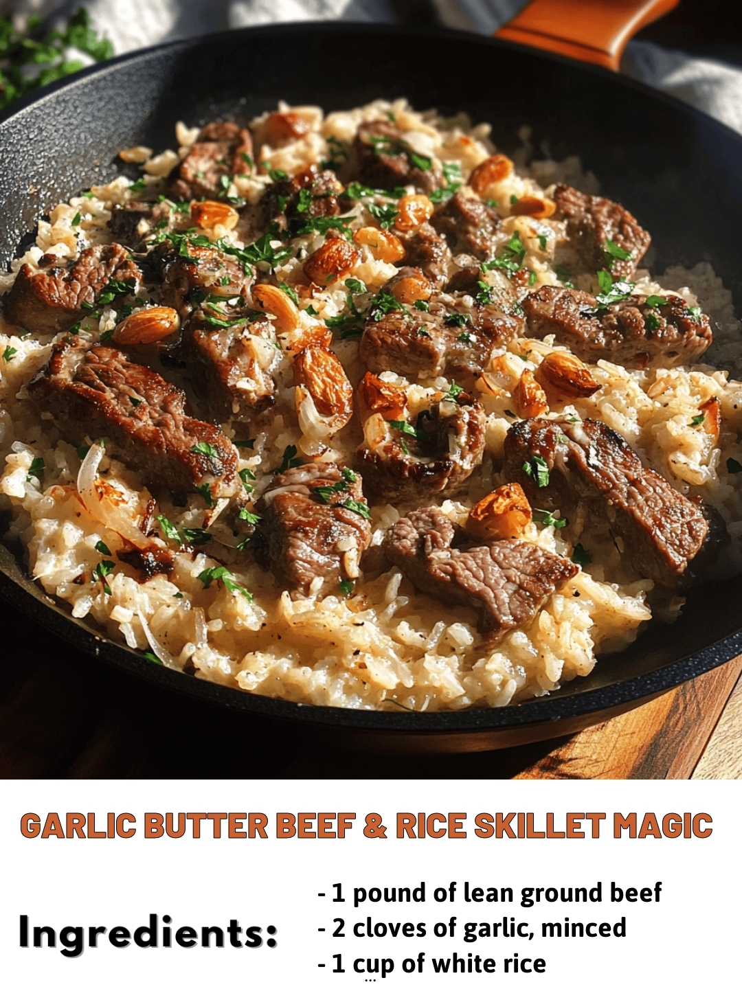 Garlic Butter Beef & Rice Skillet Magic