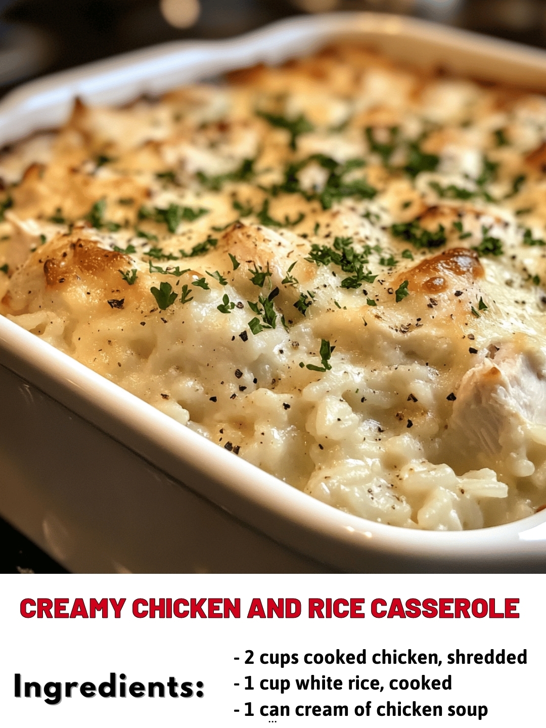 Creamy Chicken and Rice Casserole