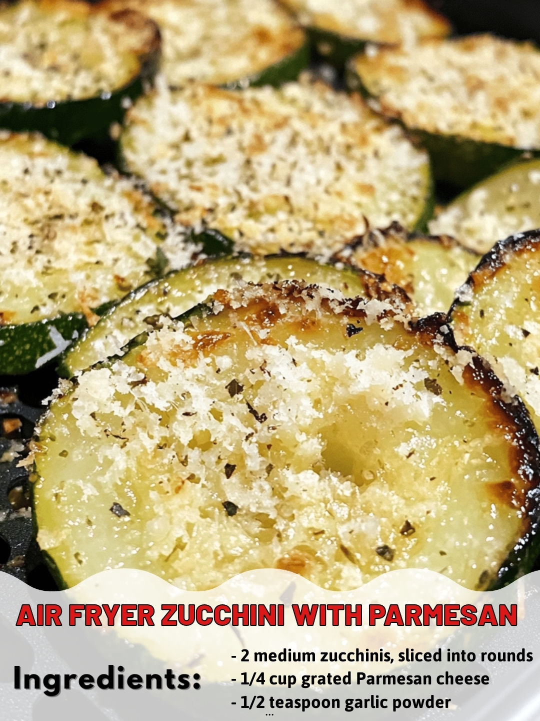 AIR FRYER ZUCCHINI WITH PARMESAN