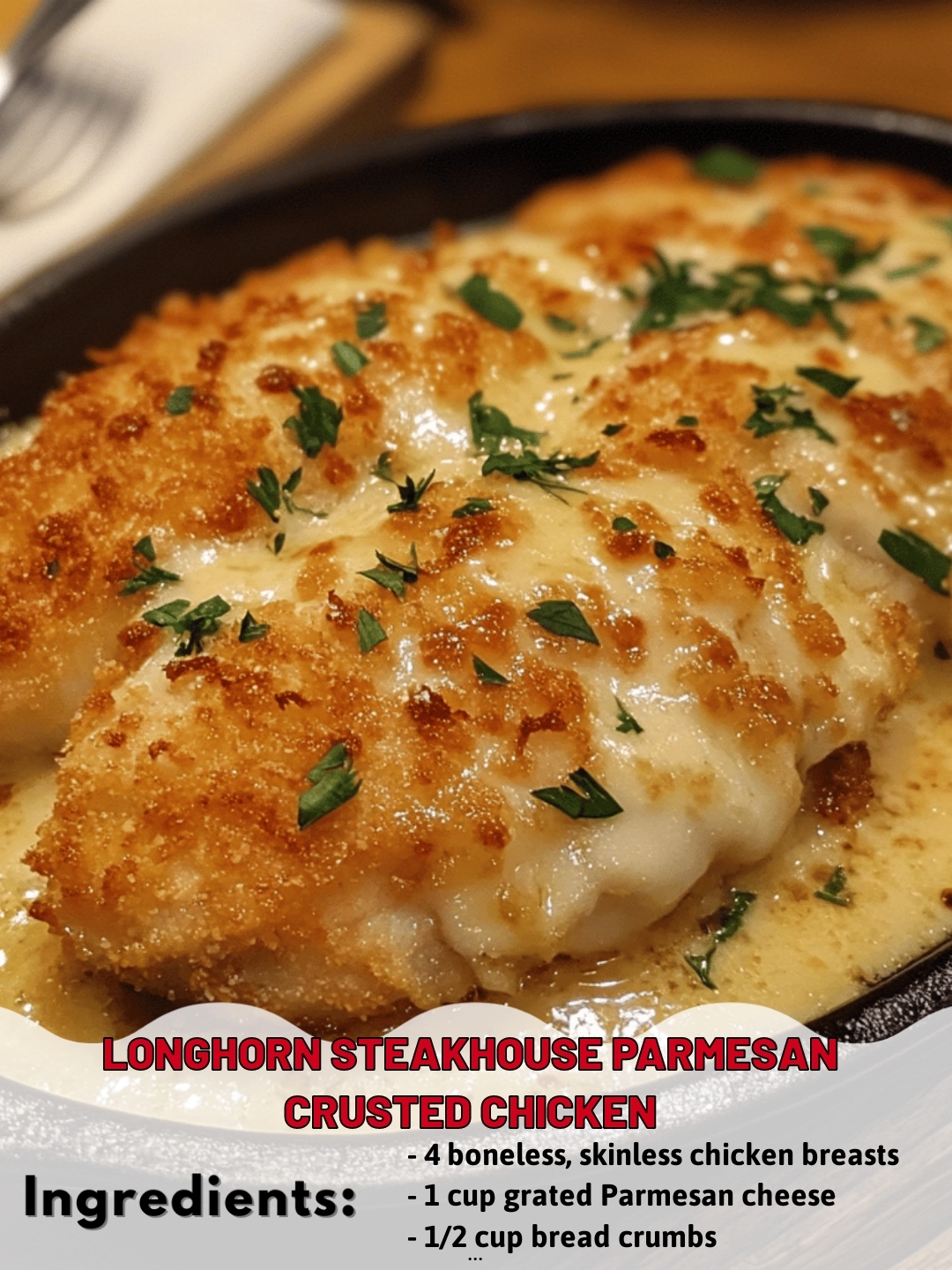 Longhorn Steakhouse Parmesan Crusted Chicken