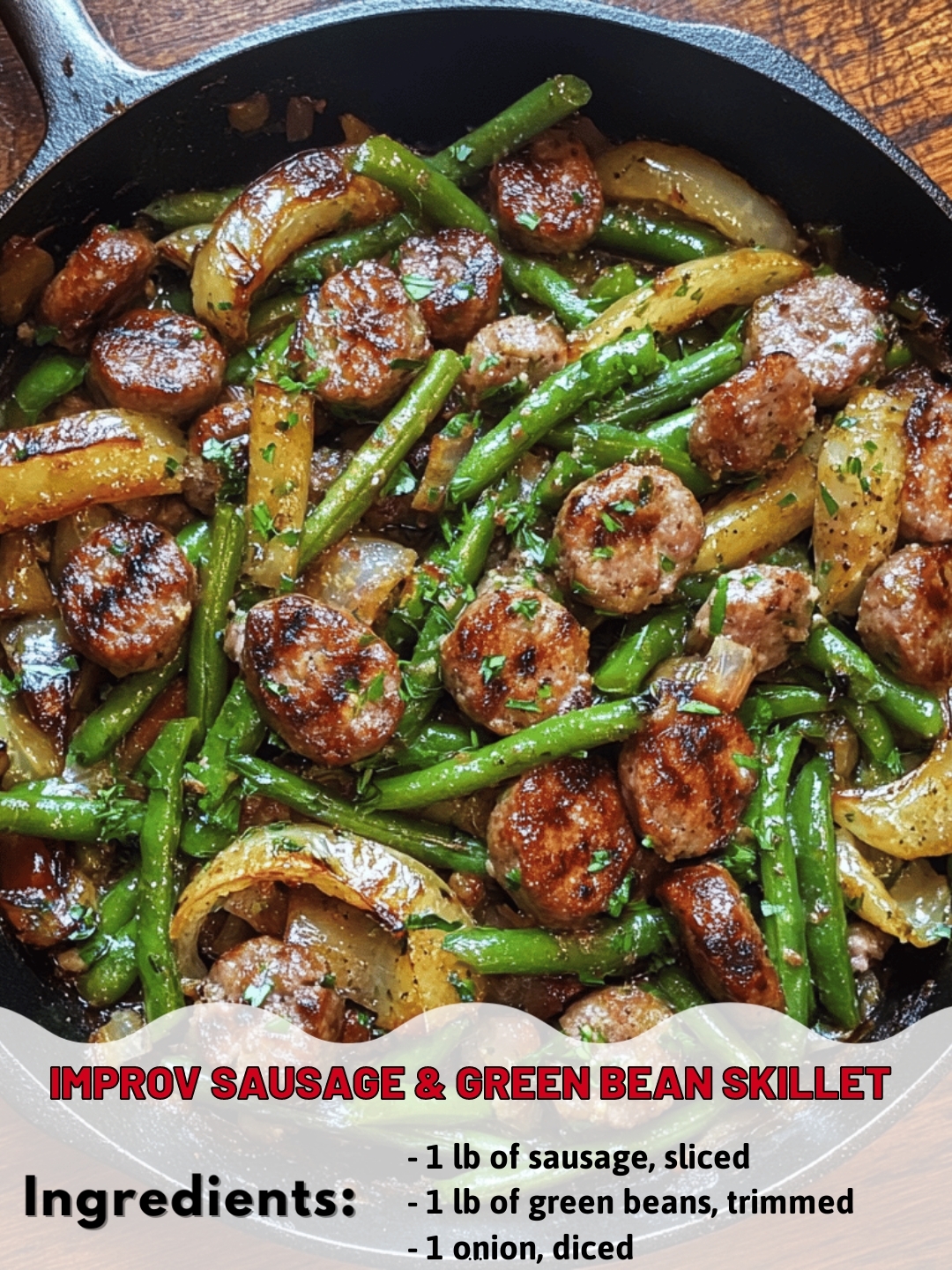 Improv Sausage & Green Bean Skillet