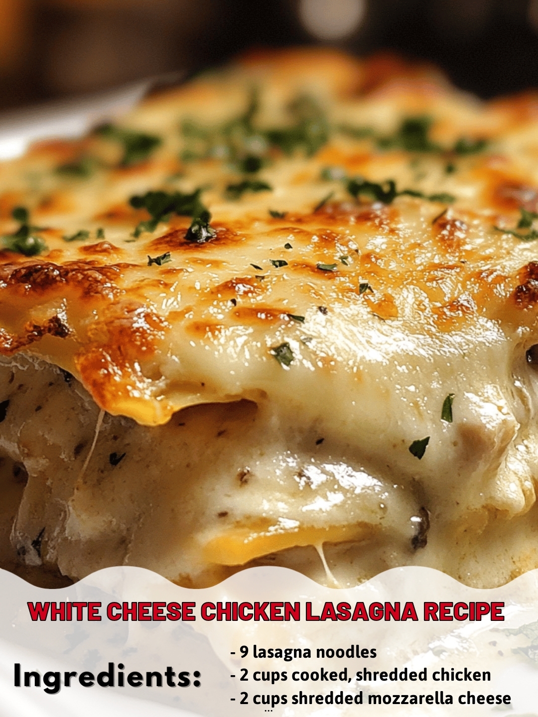 White Cheese Chicken Lasagna Recipe