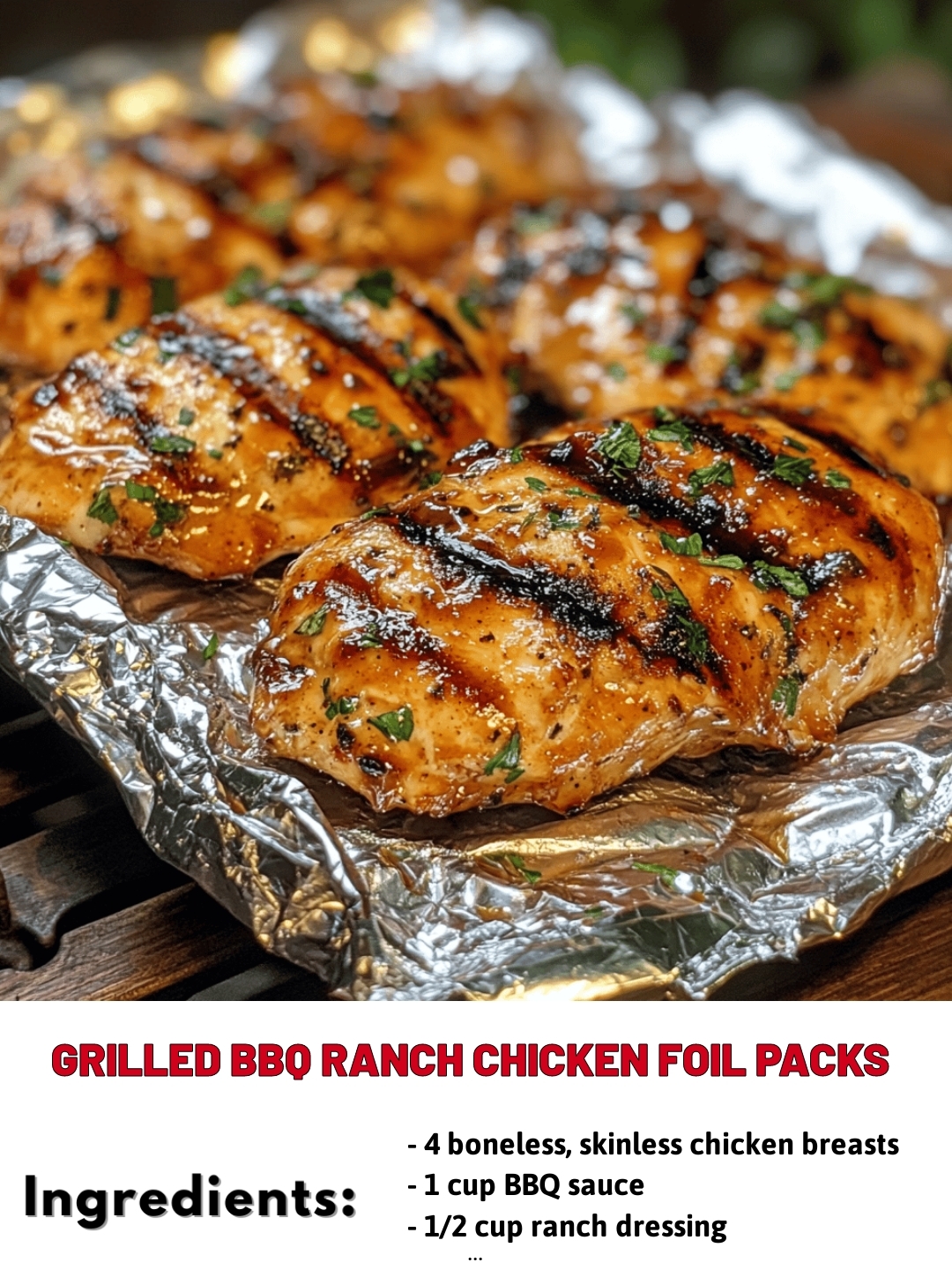 Grilled BBQ Ranch Chicken Foil Packs