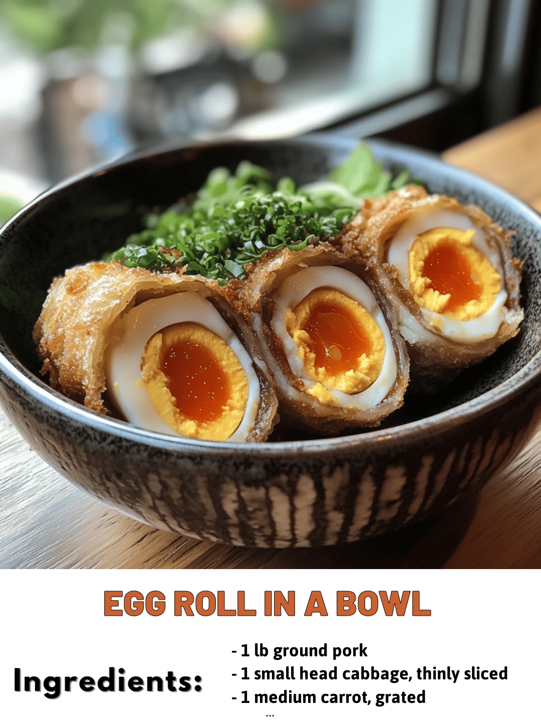 EGG ROLL IN A BOWL