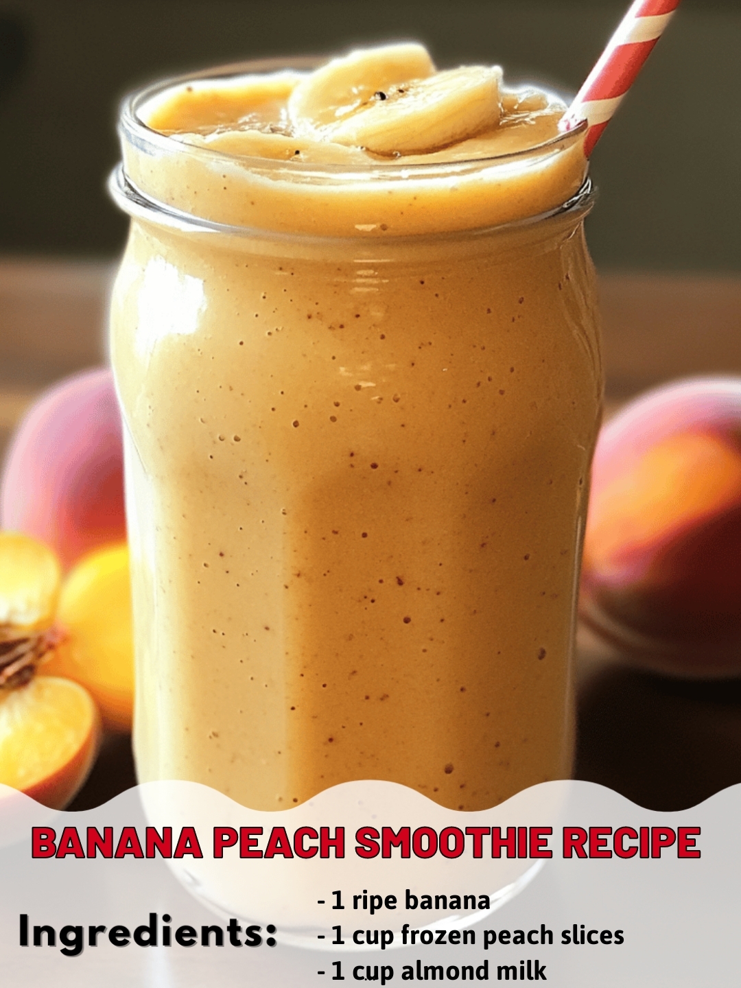 Banana Peach Smoothie Recipe