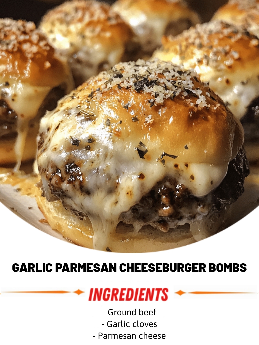 Garlic Parmesan Cheeseburger Bombs