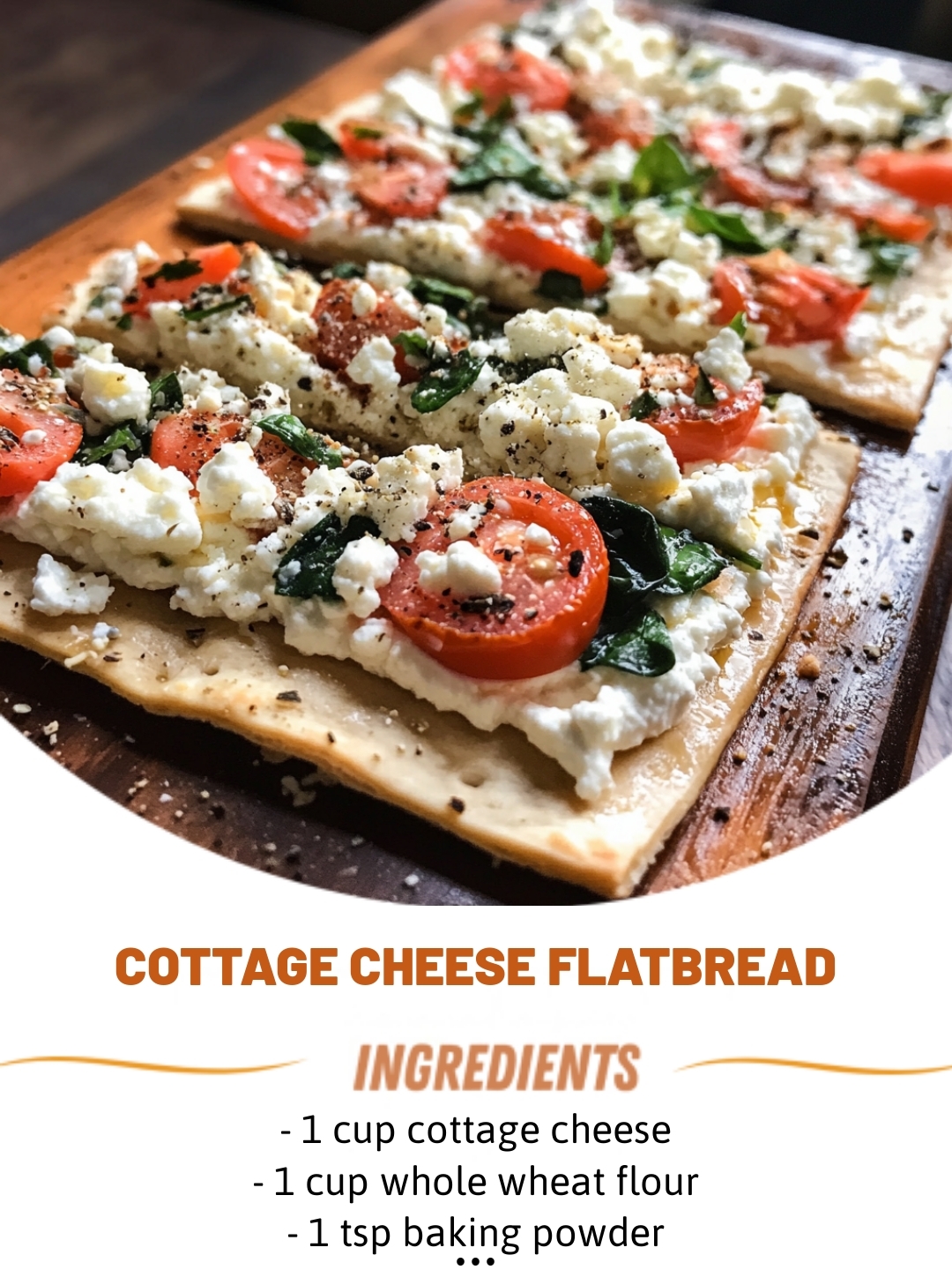 Cottage Cheese Flatbread 